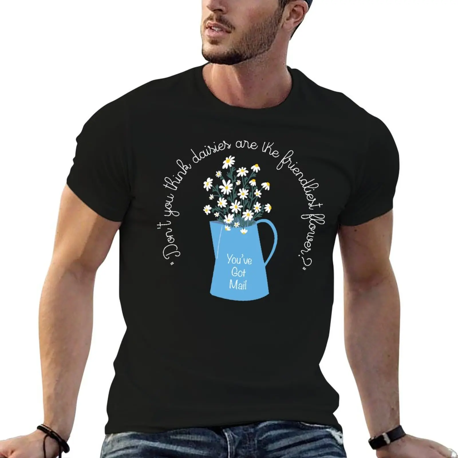 Don't You Think Daisies are the Friendliest Flower? T-Shirt Summer Festival T-Shirt