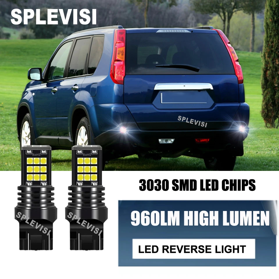 

2x 7440 7443 580 6000K LED 3030 chip High quality lamp beads Back Up Reverse Lights Upgrade For Nissan X-Trail Note Terrano 350Z