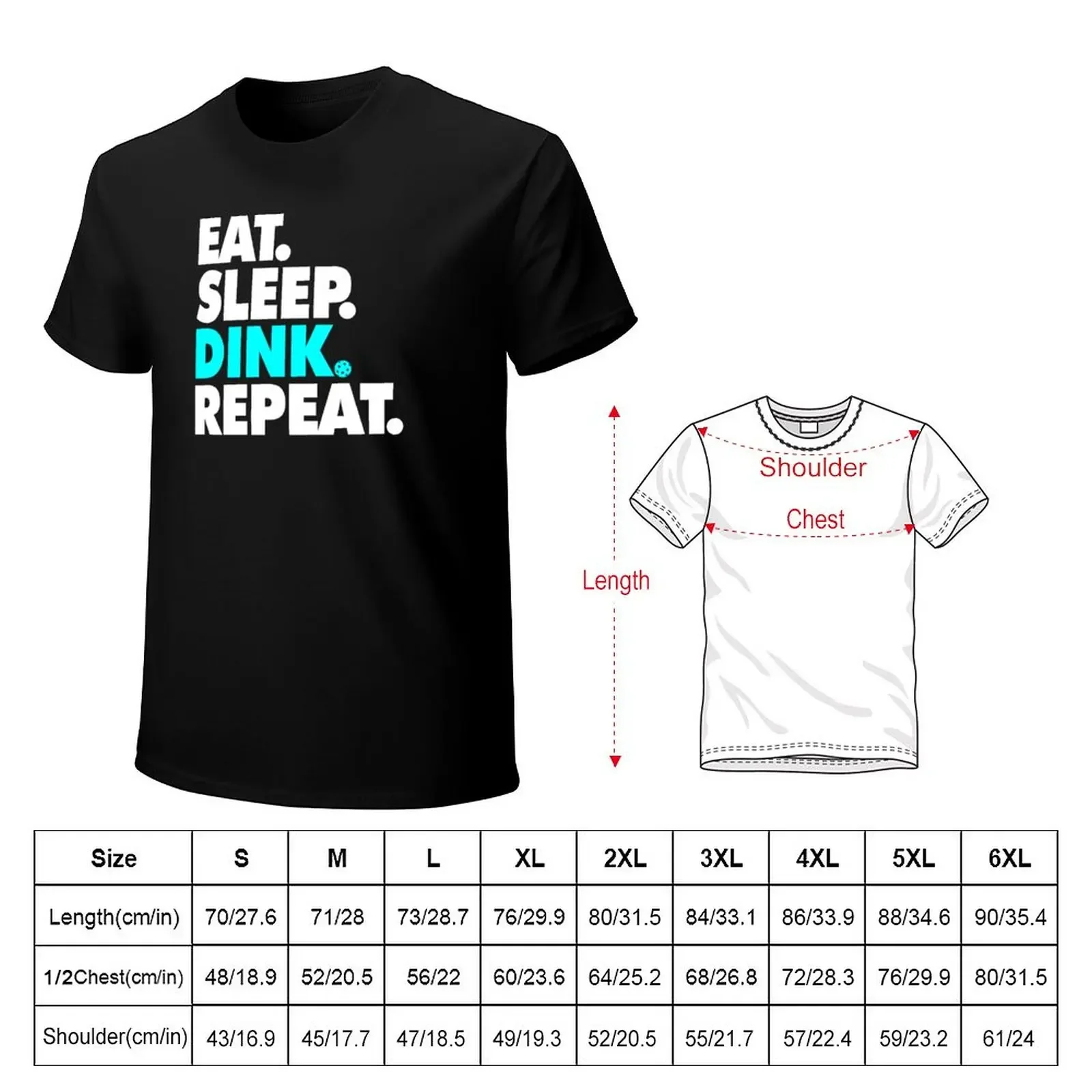 Eat Sleep Dink Repeat - Pickleball, Dink, Eat, Sleep, Repeat T-Shirt customs design your own Aesthetic clothing men clothing