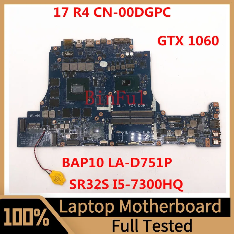 

CN-00DGPC 00DGPC 0DGPC For DELL Alienware 17 R4 15 R3 Laptop Motherboard BAP10 LA-D751P With I5-7300HQ CPU GTX1060 100%Tested OK