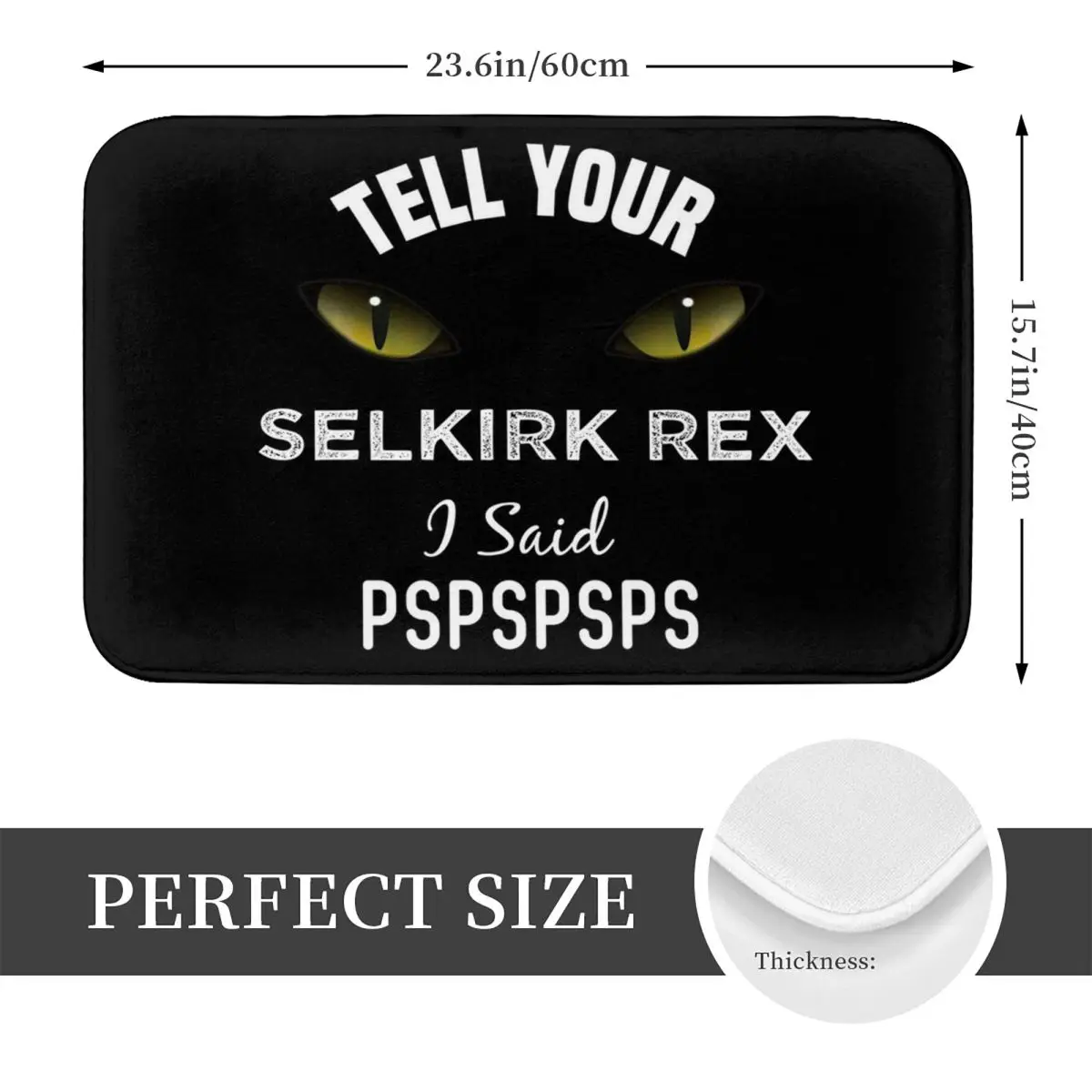 Tell Your Selkirk Rex Cat I Said Pspspsps Funny Cat's Eye Doormat Non-slip Bathroom Floor Mats Home Entrance Rugs Carpet Footpad