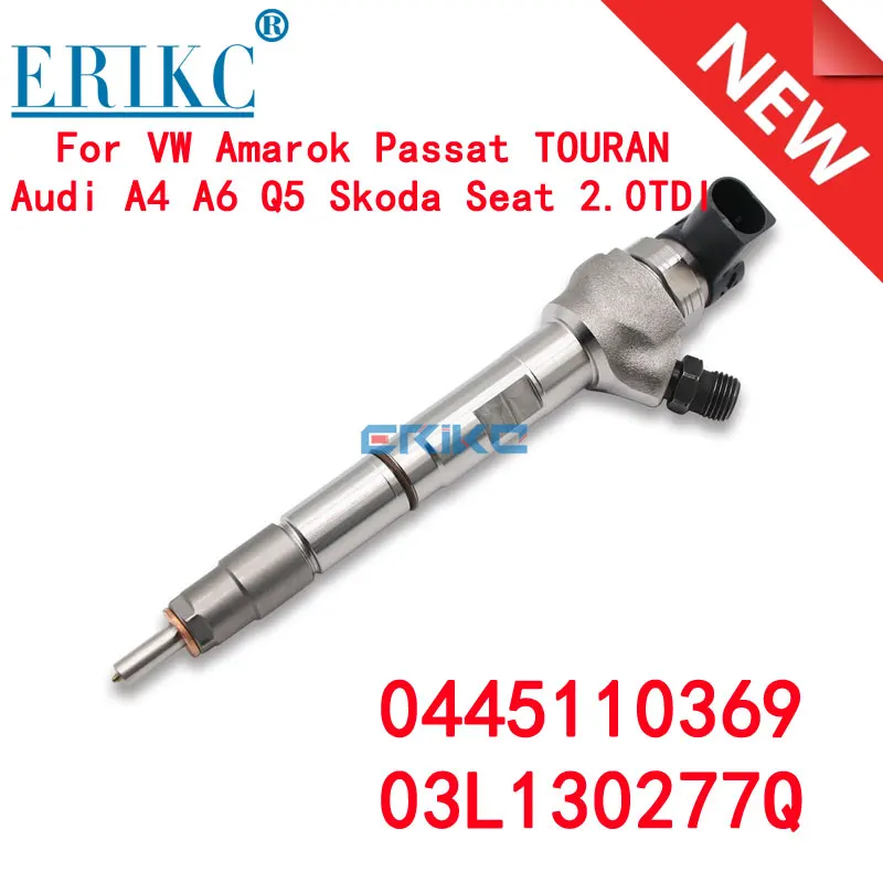 

0445110369 03L130277Q Diesel Fuel Injector Nozzle 03L130277J 03L130855CX For A1 A3 A4 A5 A6 Q3 Q5 TT S-koda V-W 0 445 110 369