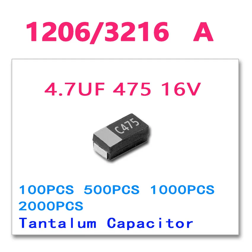 

4.7UF 16V 1206 A 100pcs 500PCS 1000PCS 2000PCS TCFGA1C475M8R 3216 A SMD tantalum 20% M 475 CHIP 475M original