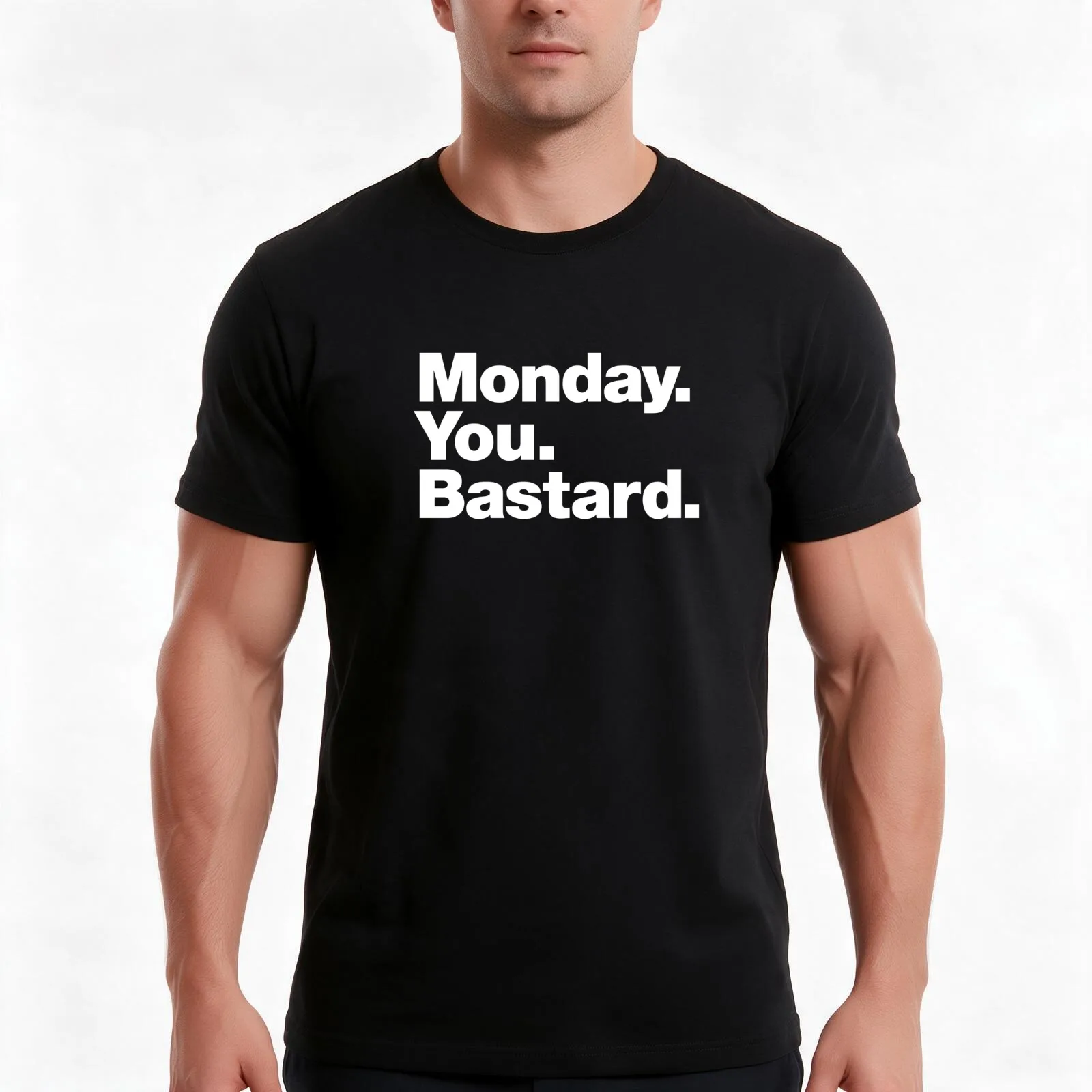 Monday. You. Bastard. T-Shirt Summer Casual Cotton Tee Unisex Men Women