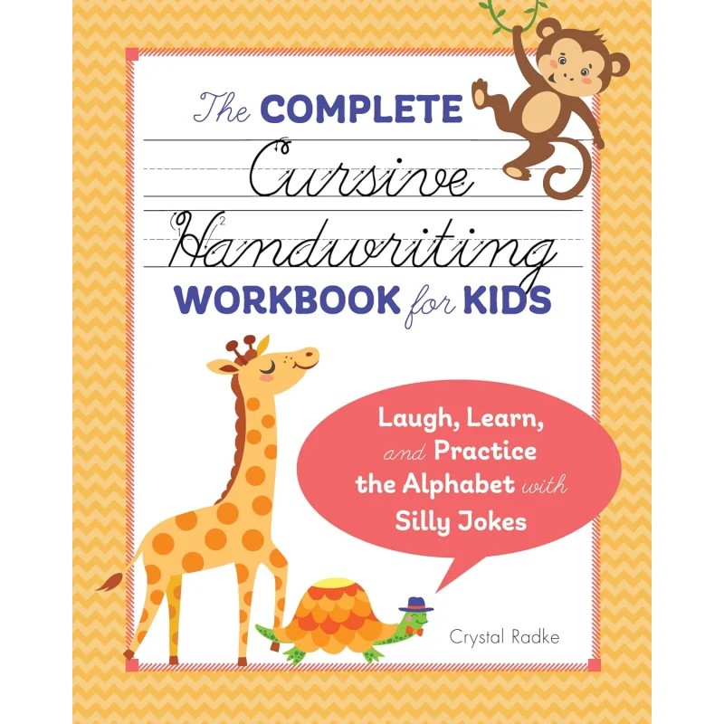 

The Complete Cursive Handwriting Workbook For Kids Laugh Learn And Practice The Alphabet With Silly Jokes 9781641524070