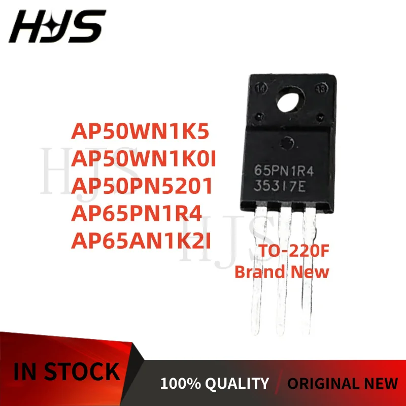 10PCS AP65AN1K2I AP50WN1K5 AP50WN1K0I AP50PN5201 AP65PN1R4 65AN1K2I 50WN1K5 50WN1K0I 50PN5201 65PN1R4 TO-220F NEW