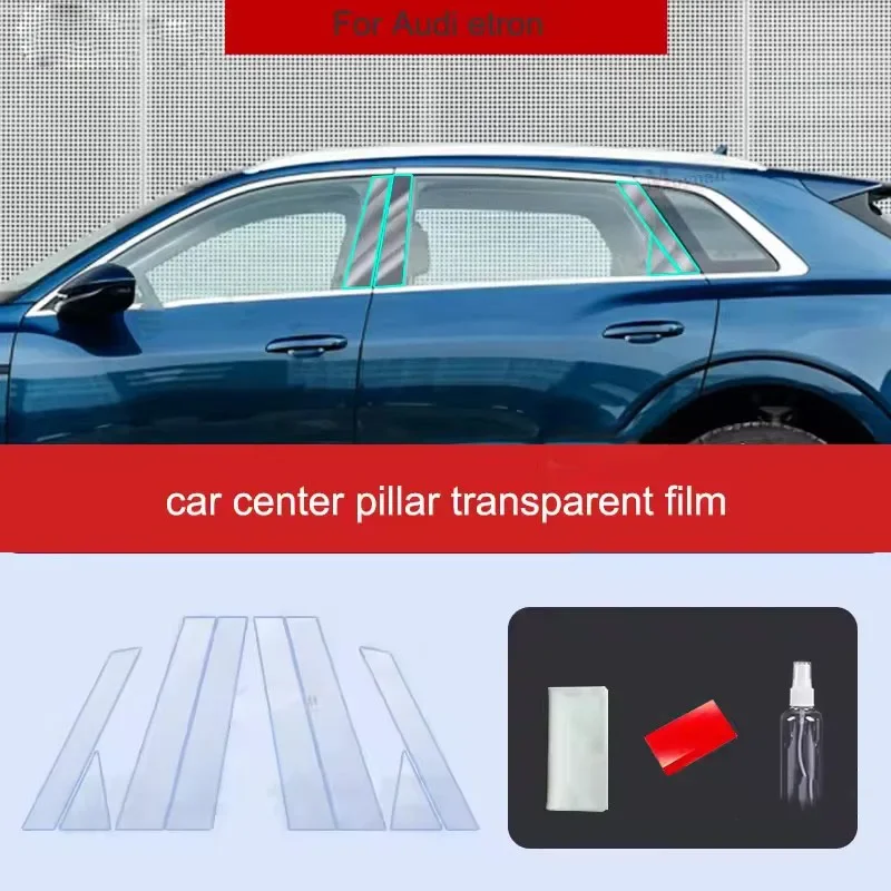 

For Audi Etron E-tron 2020 TPU Transparent Protective Film Car Exterior Windows BC Center Pillar Strips Car Sticker Accessories