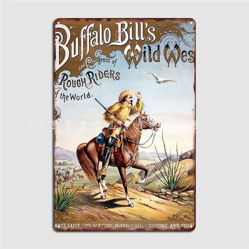 Buffalo Bill Wild West Playbill Metal Sign pub Printing Kitchen Poster Tin sign Poster