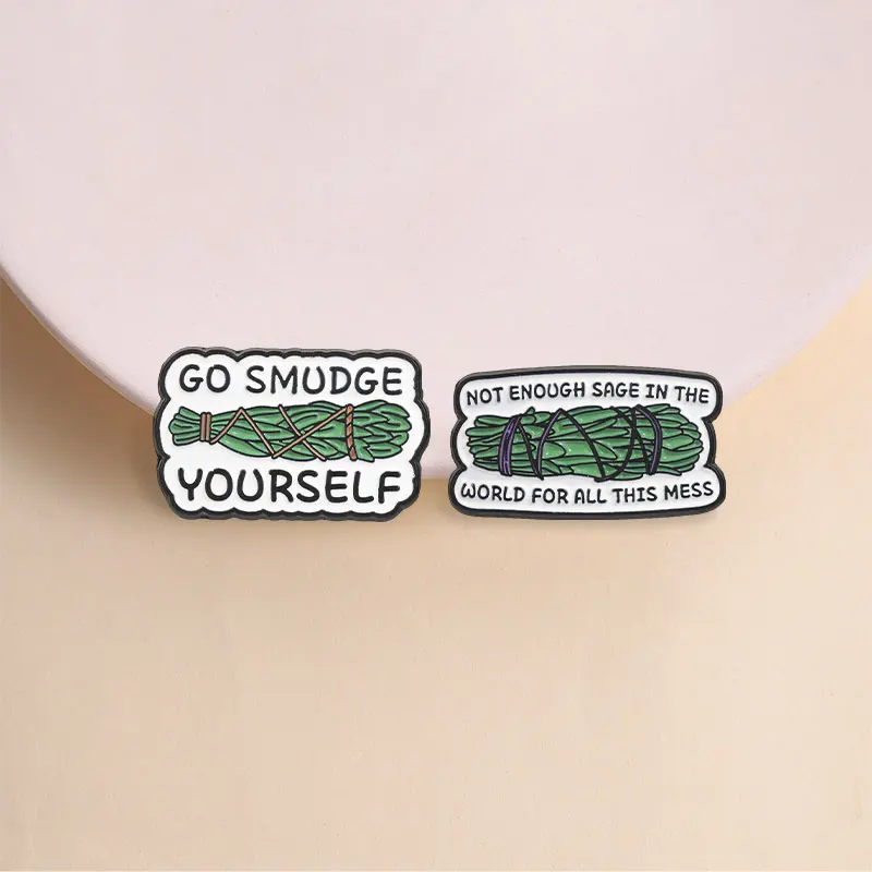 Not Enough Sage In The World For All This Mess Enamel Pin Mystical Humor Style for Smudge Lovers Backpack Jacket Daily Wear