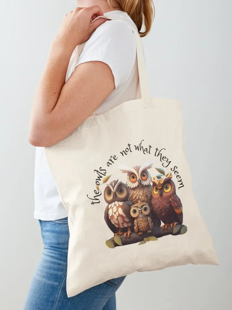 

The Owls Are Not What They Seem for Men's and Women's T-Shirt Tote Bag shopper bags hand bag ladies hand bags tote bag custom