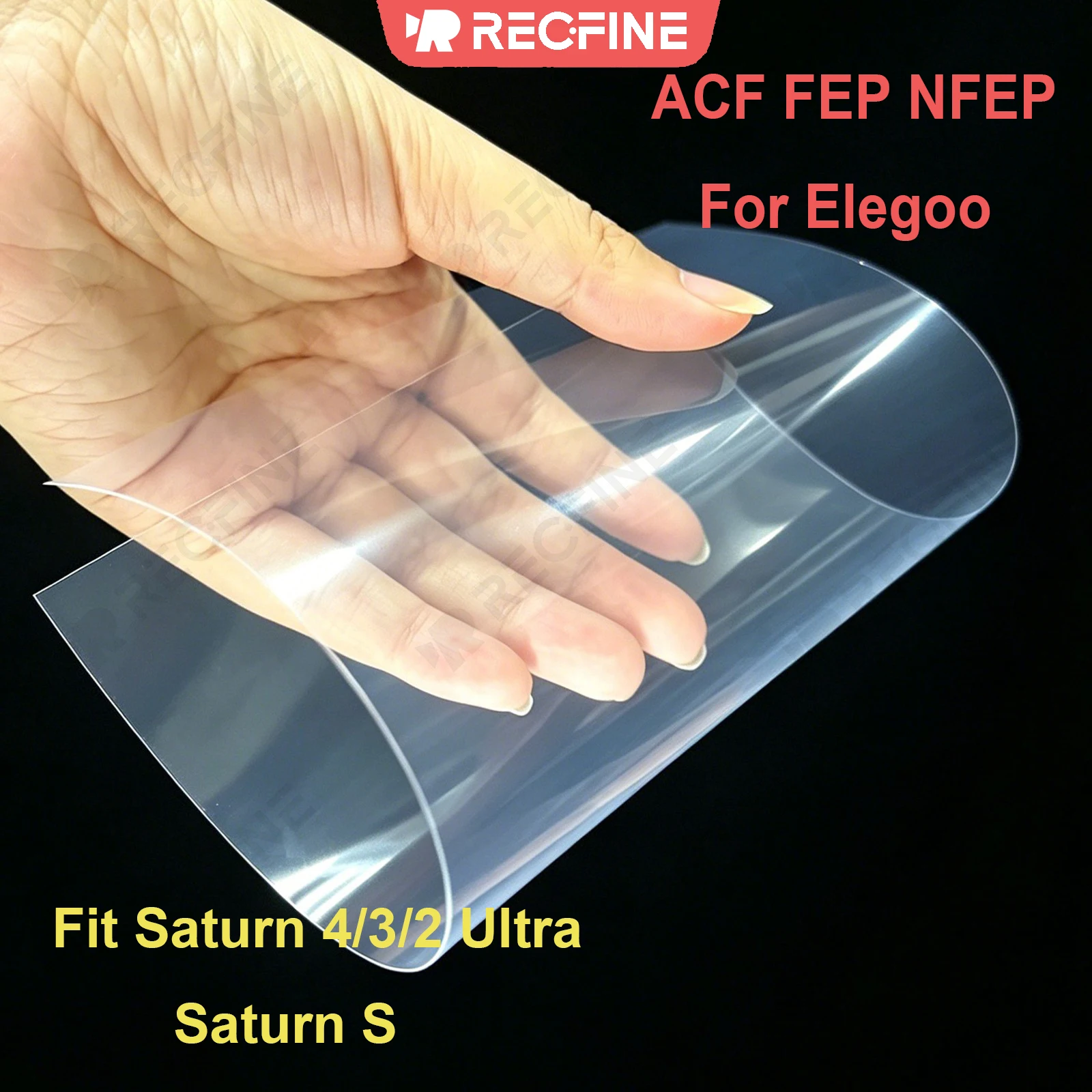 ACF FEP NFEP Release Film Low Peel Anti Tear Resin Vat Sheet for Elegoo Saturn 4 3 2 Ultra S 12K 16K 8K 4K