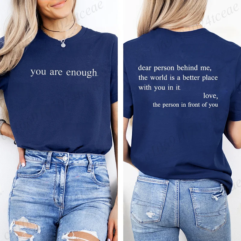 Fashion Women T Shirts Dear Person Behind Me Print Short Sleeve T-Shirt You Are Enough Aesthetic Tees Inspirational Shirts Tops
