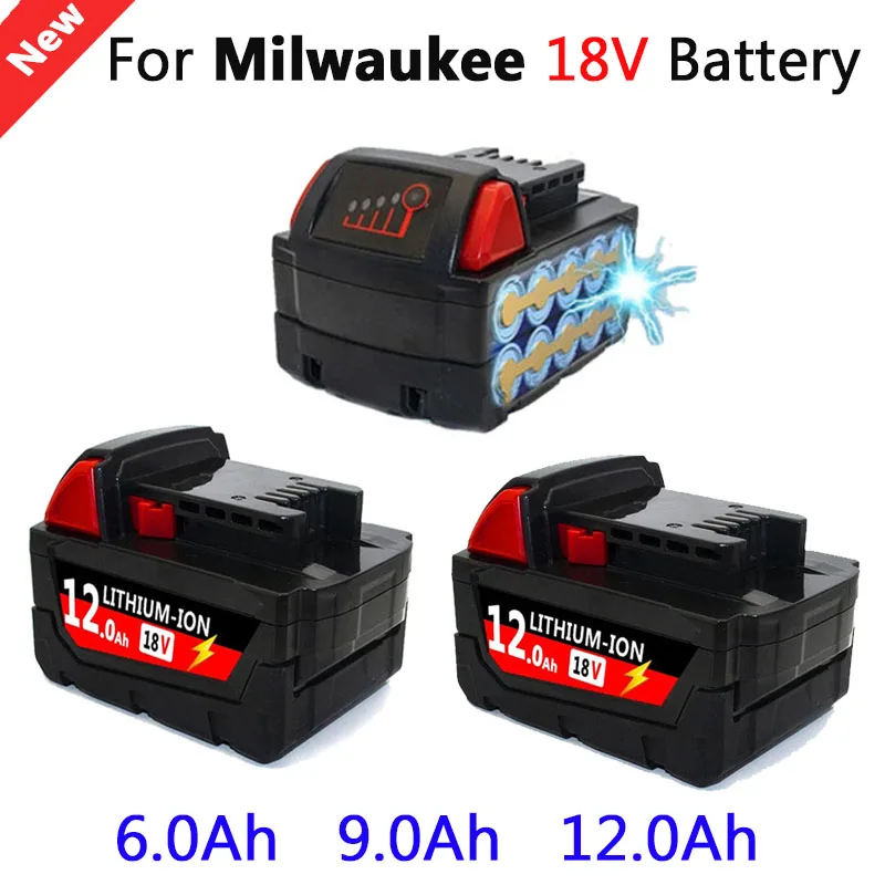 

NEW 18V For Milwaukee M18 Battery M18B6 XC 9.0 Ah 12.0Ah Li-Ion 48-11-1860 48-11-1852 48-11-1850 48-11-1840 Cordless Power Tools