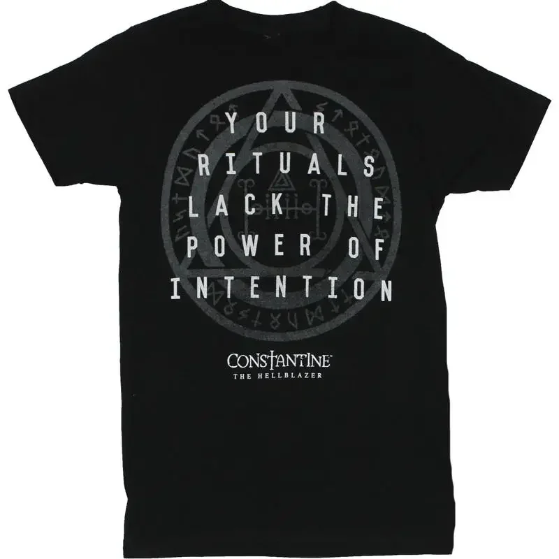 Constantine Mens T Shirt Your Rituals Lack the Power Of Intention Image