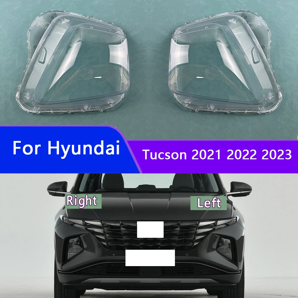 For Hyundai Tucson 2021 2022 2023 Headlamp Housing Transparent Mask Cover Headlight Shell Plexiglass Replace Original Lens