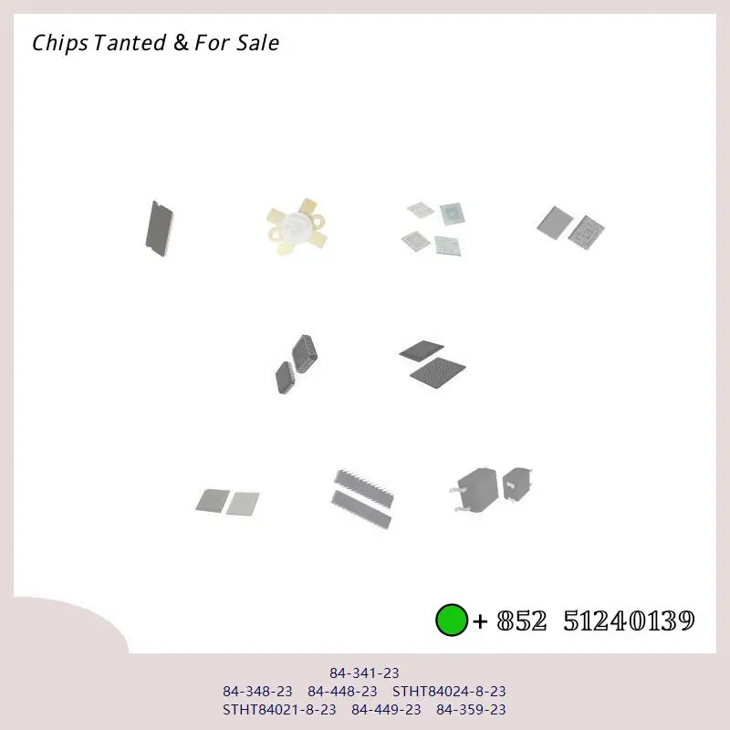 chip chip Integrated circuit chip MCU chip 84-341-23 84-348-23 84-448-23 STHT84024-8-23 STHT84021-8-23 84-449-23 84-359-23