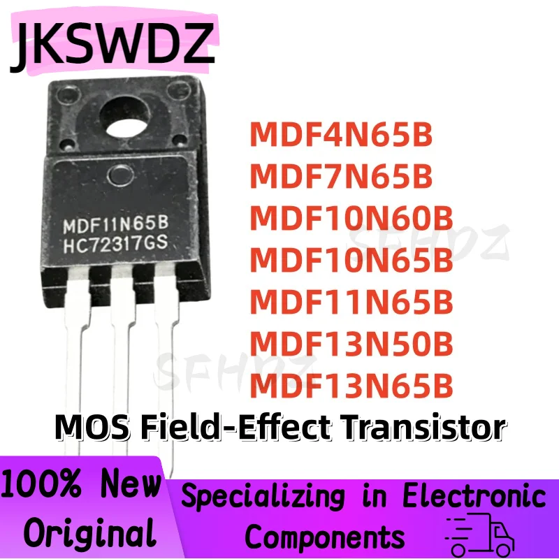 

100% NEW 10PCS MDF4N65B MDF7N65B MDF10N60B MDF10N65B MDF11N65B MDF13N50B MDF13N65B TO-220F MOS Field-Effect Transistor