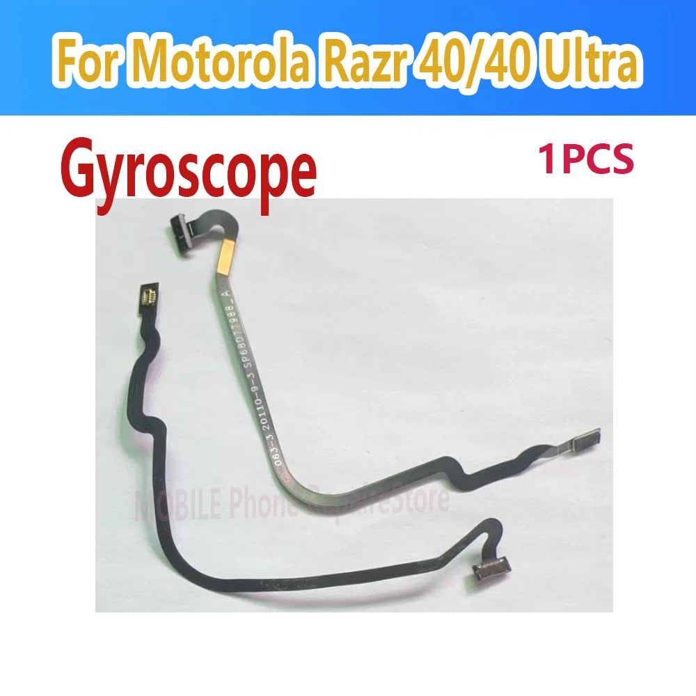Gyroscope For Motorola Razr 40 Ultra Sensor Flex Cable For Moto Razr 40 Razr 50 Razr 2023