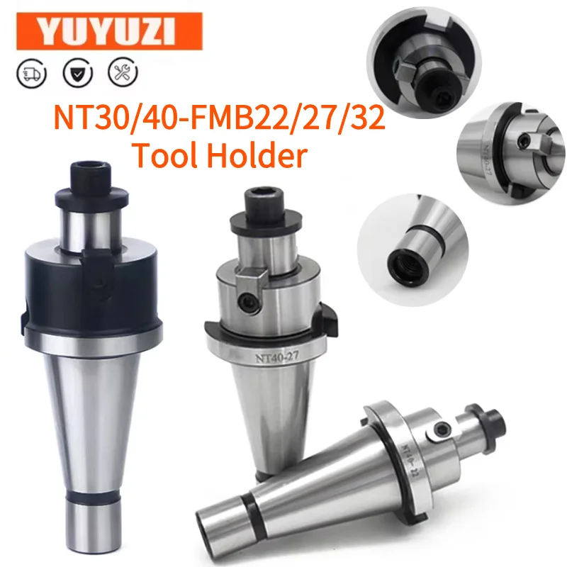 High Quality NT-FMB Face Milling Tool Holder ISO30/40 NT30 NT40 FMB16 FMB22 FMB27 FMB32/40 CNC Milling Machine Tool Tool Holder