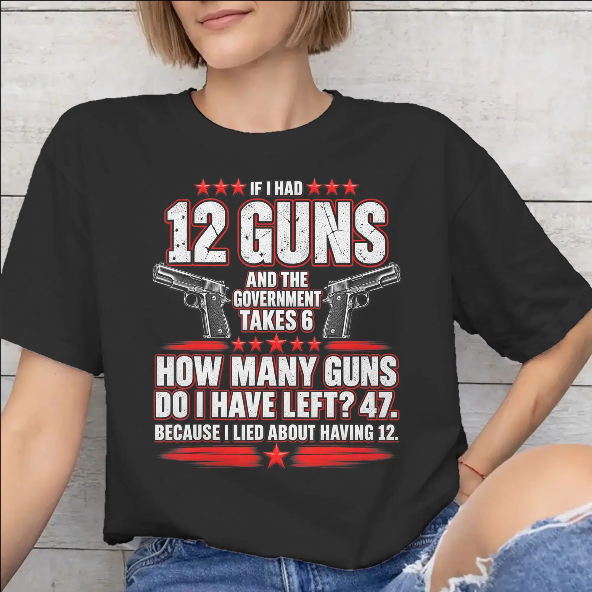Funny Saying “If I Had 12 Guns” Printed T Shirt Men Women  Pure Cotton  Tee Shirt Clothes