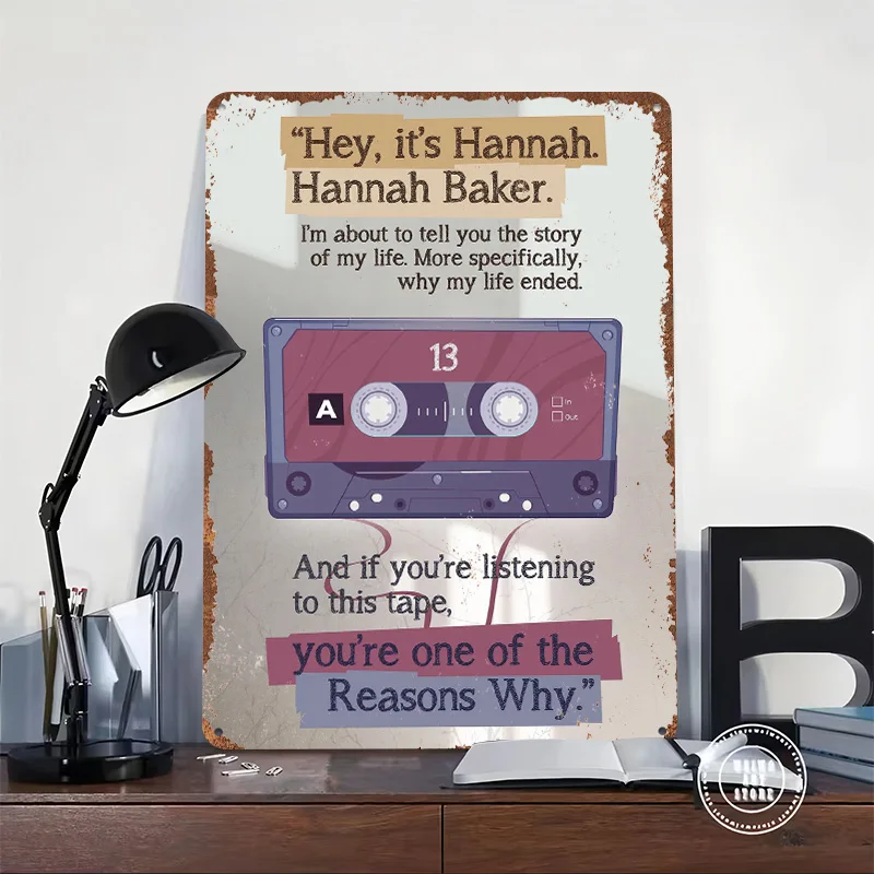 Hannah 13 Reasons Why Metal Poster Custom Wall Art Retro Vintage Tinplate Signs for Man Cave Interior Decoration Living Room