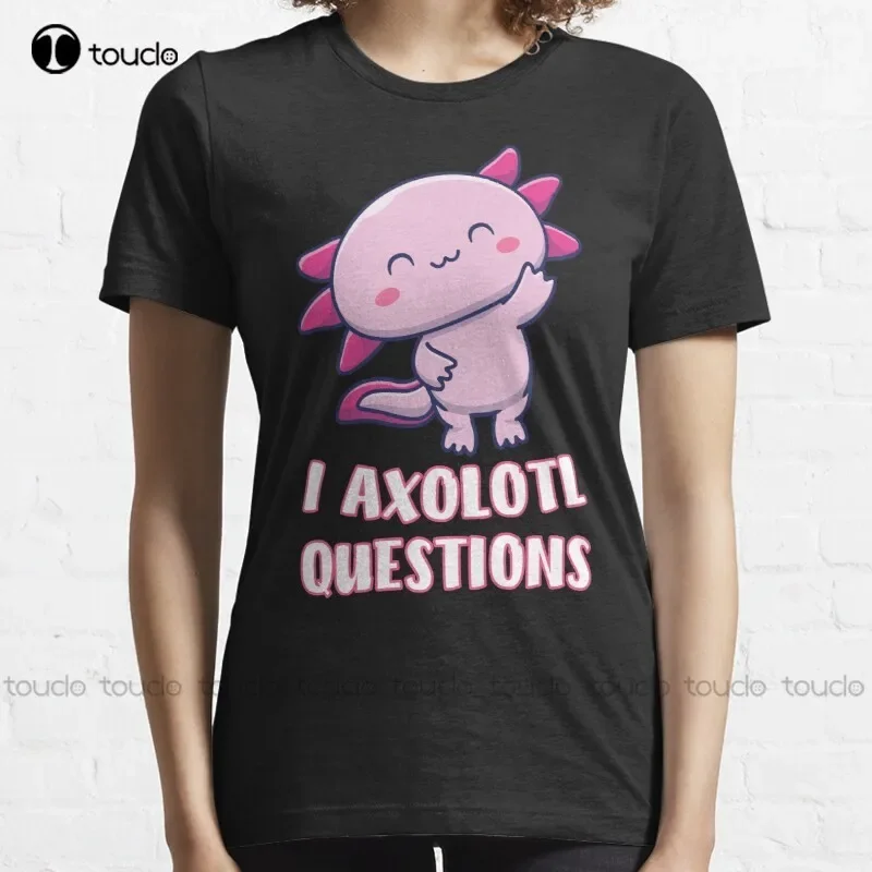 New I Axolotl Questions `11 T-Shirt Cotton Tee Shirt christian shirts for women Unisex