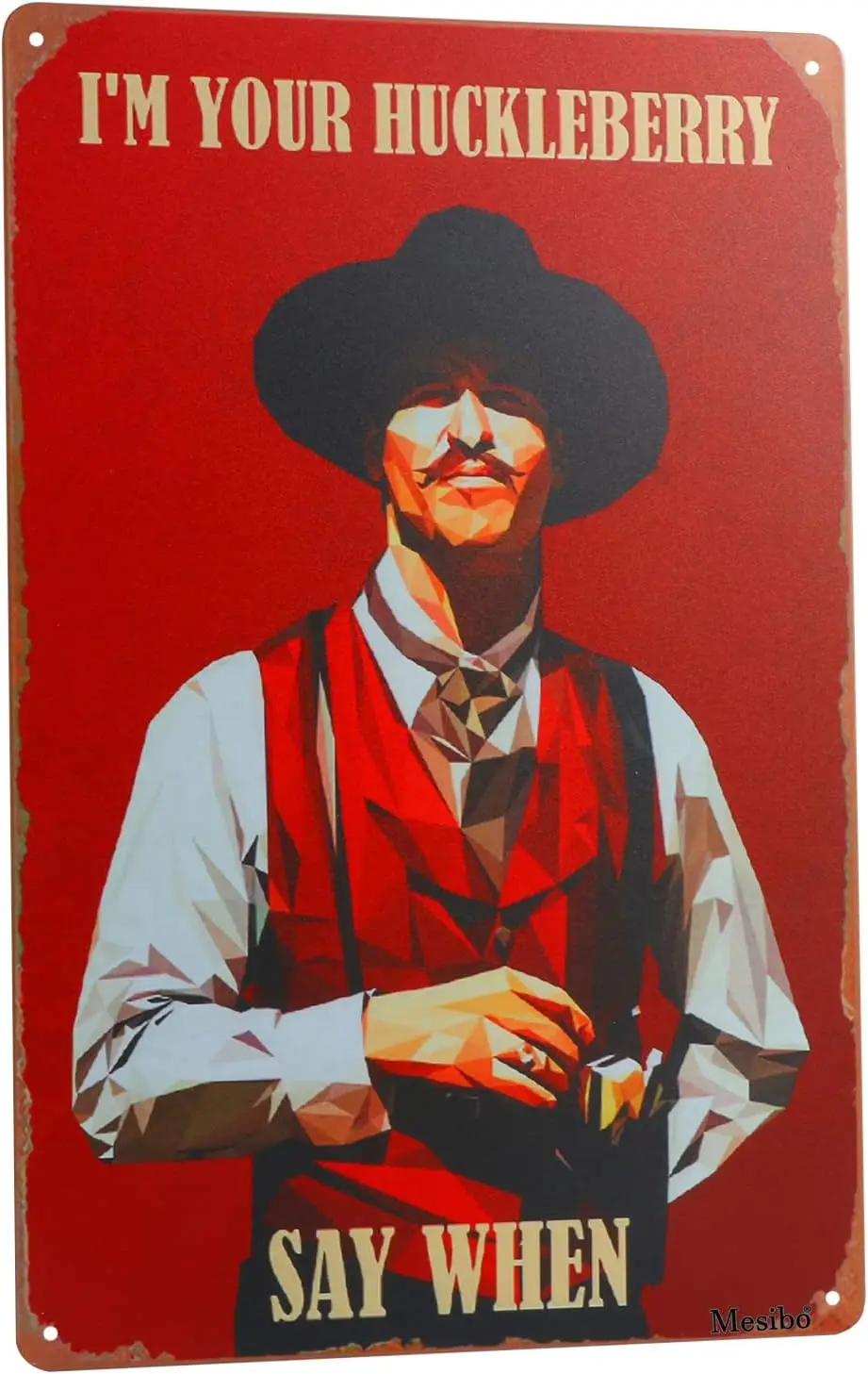 West Cowboy Movie Tin Sign,Vintage I;m Your Huckleberry Metal Sign,Holliday Poster Iron Sign,Dominic Wall Decor for Bars,G