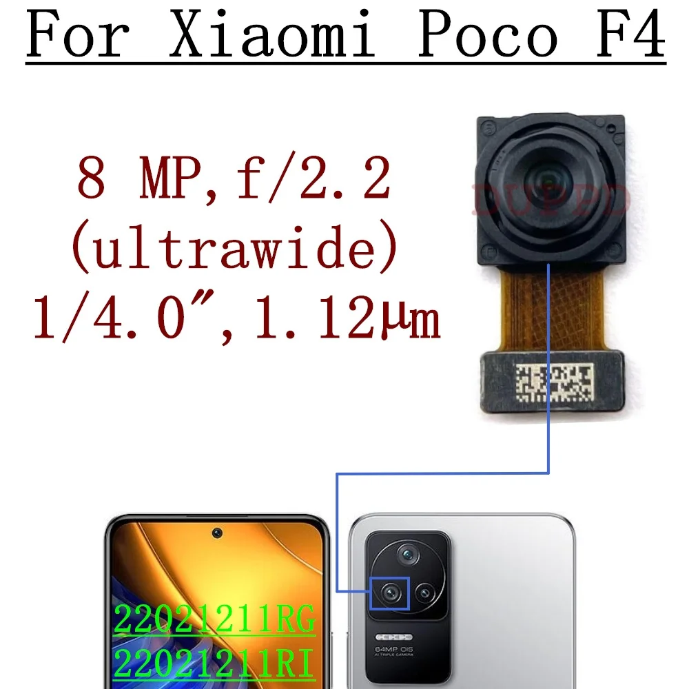 Front Rear Camera For Xiaomi Poco F4 22021211RG Selfie Frontal Big Backside Main Back Facing Wide Angle Macro Camera Flex Cable