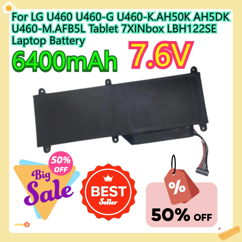 

For LG U460 U460-G U460-K.AH50K AH5DK U460-M.AFB5L Tablet 7XINbox LBH122SE Laptop Battery 7.6V 6400mAH 48.64wh