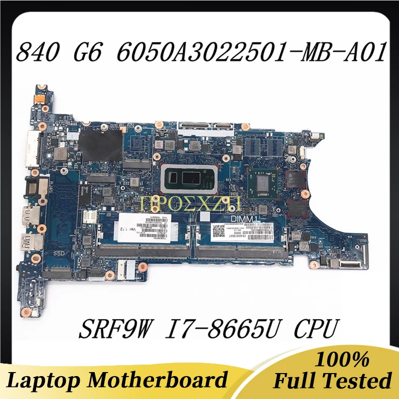 L82755-001 L82755-601 High Quality For HP 840 G6 Laptop Motherboard 6050A3022501-MB-A01 W/ SRF9W I7-8665U CPU 100% Working Well