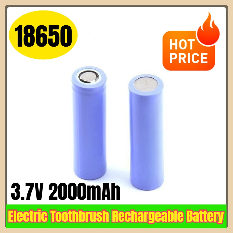 

18650 3.7V 2000mAh Electric Toothbrush Rechargeable Battery
