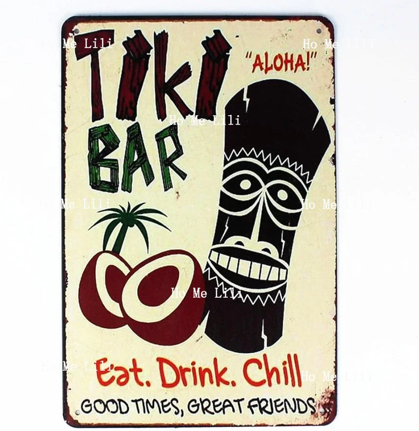 Tiki Bar Decor Eat Drink Chill Tin Sign Metal Wall Plaque