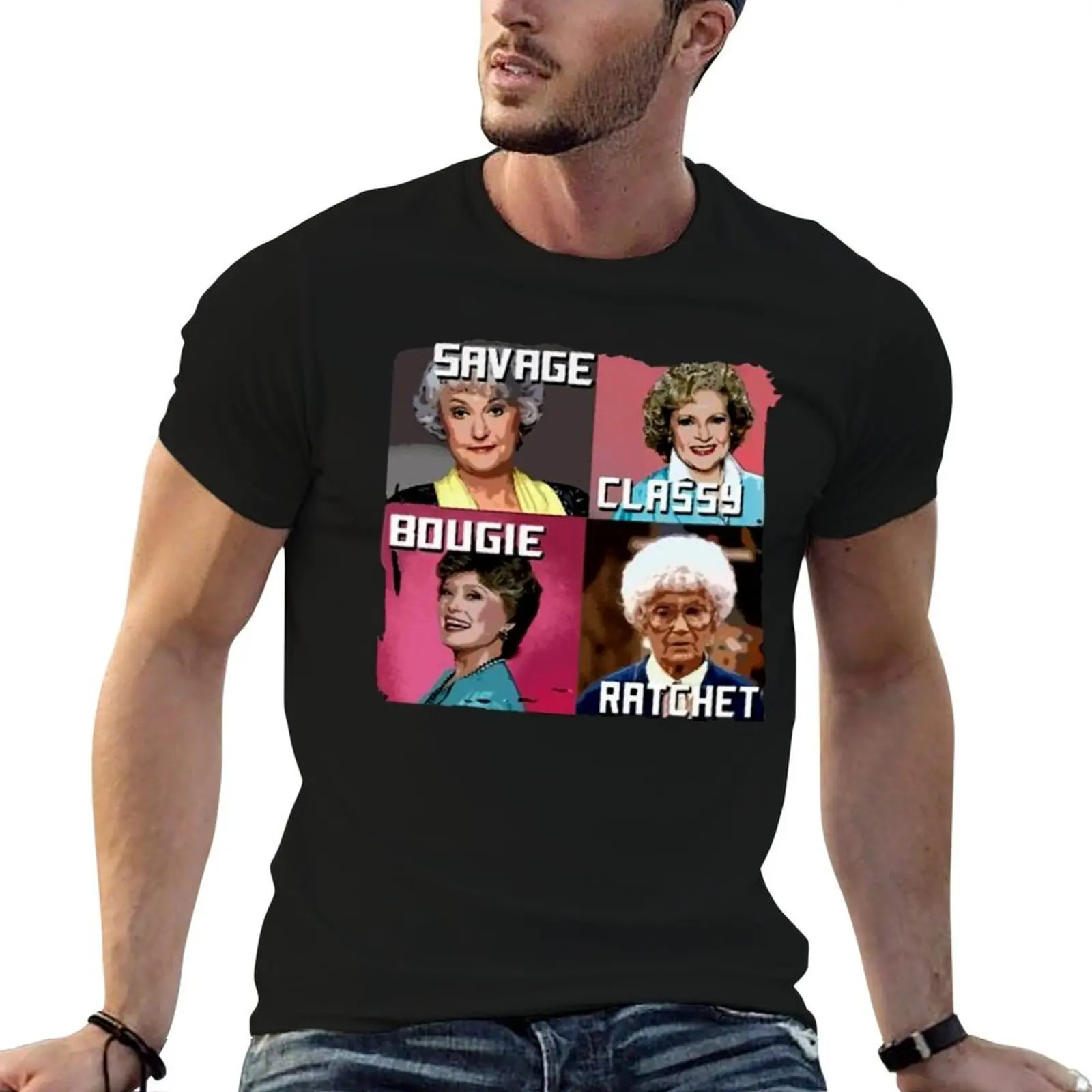 Womens Savage Classy Bougie Ratchet Golden Girls T-Shirt vintage sports fans compression shirt men