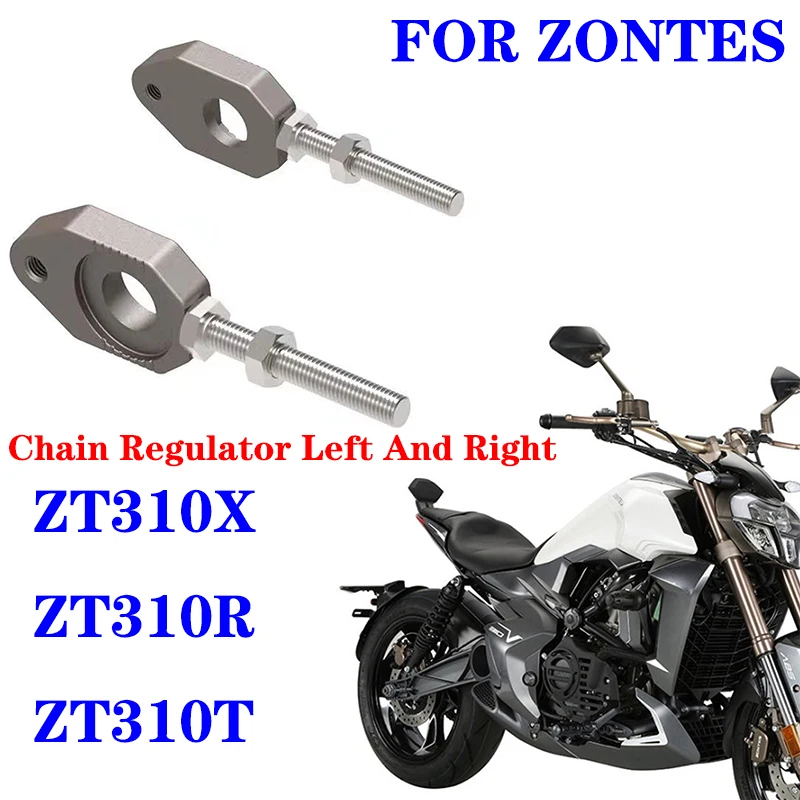 

Motorcycle 310X 310T 310R Chain Regulator Left And Right For Zontes ZT310X ZT310R ZT310T