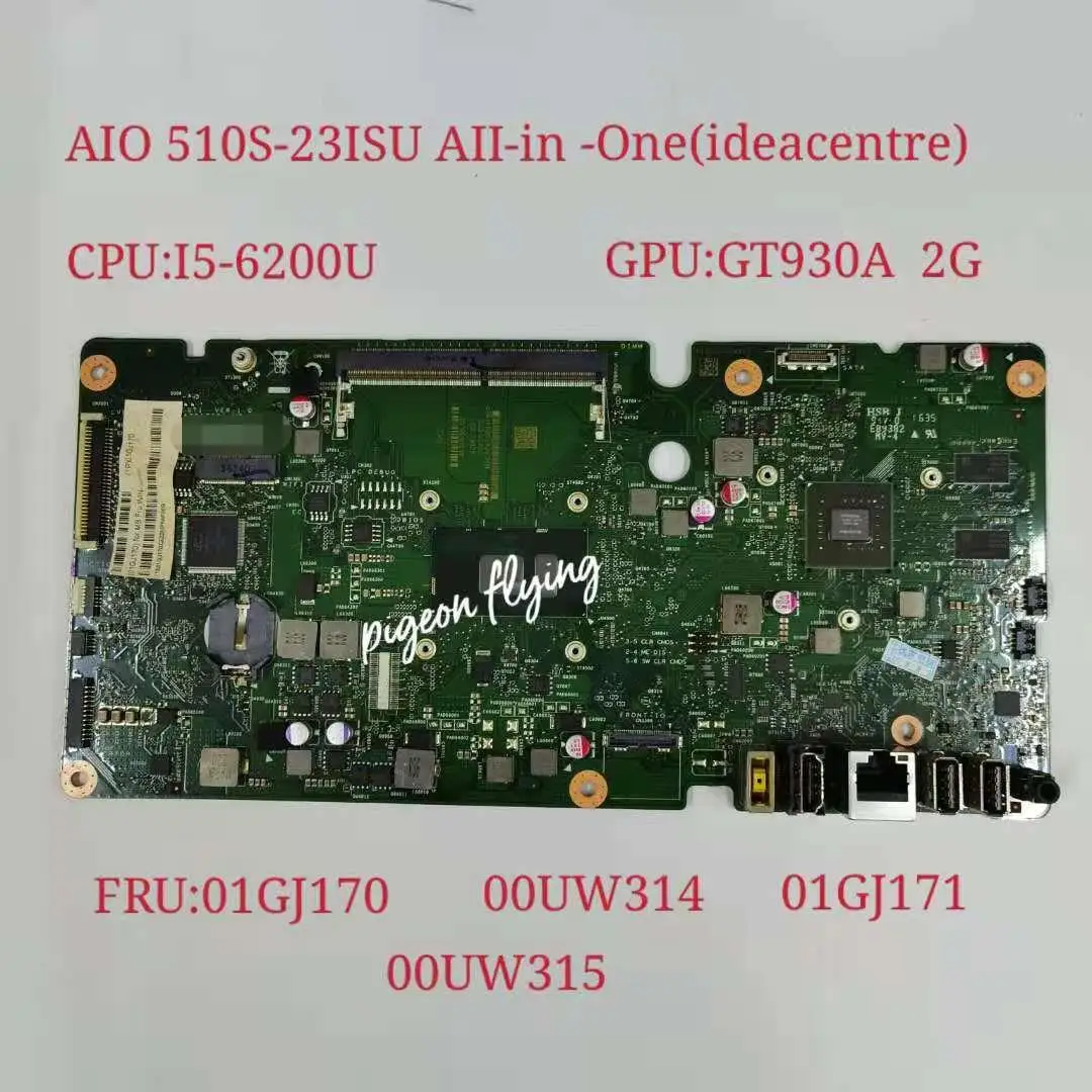 

For Lenovo AIO 510S-23ISU All-in-One Laptop Motherboard CPU:I5-6200U GPU:GT930A 2G FRU 01GJ170 00UW314 01GJ171 00UW315 Test Ok