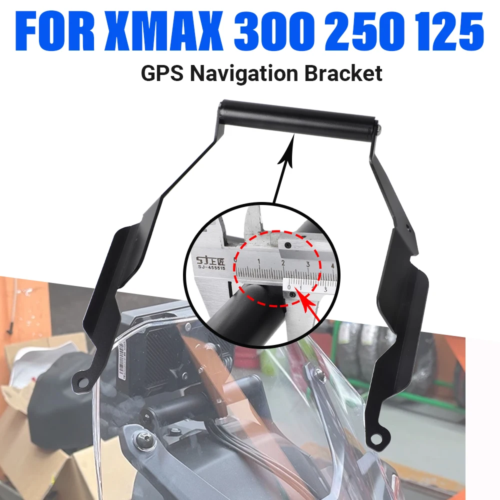 

NEW For YAMAHA XMAX 300 250 125 X-MAX XMAX300 Motorcycle Accessories GPS Navigation Bracket Support Mobile Phone Holder Stand