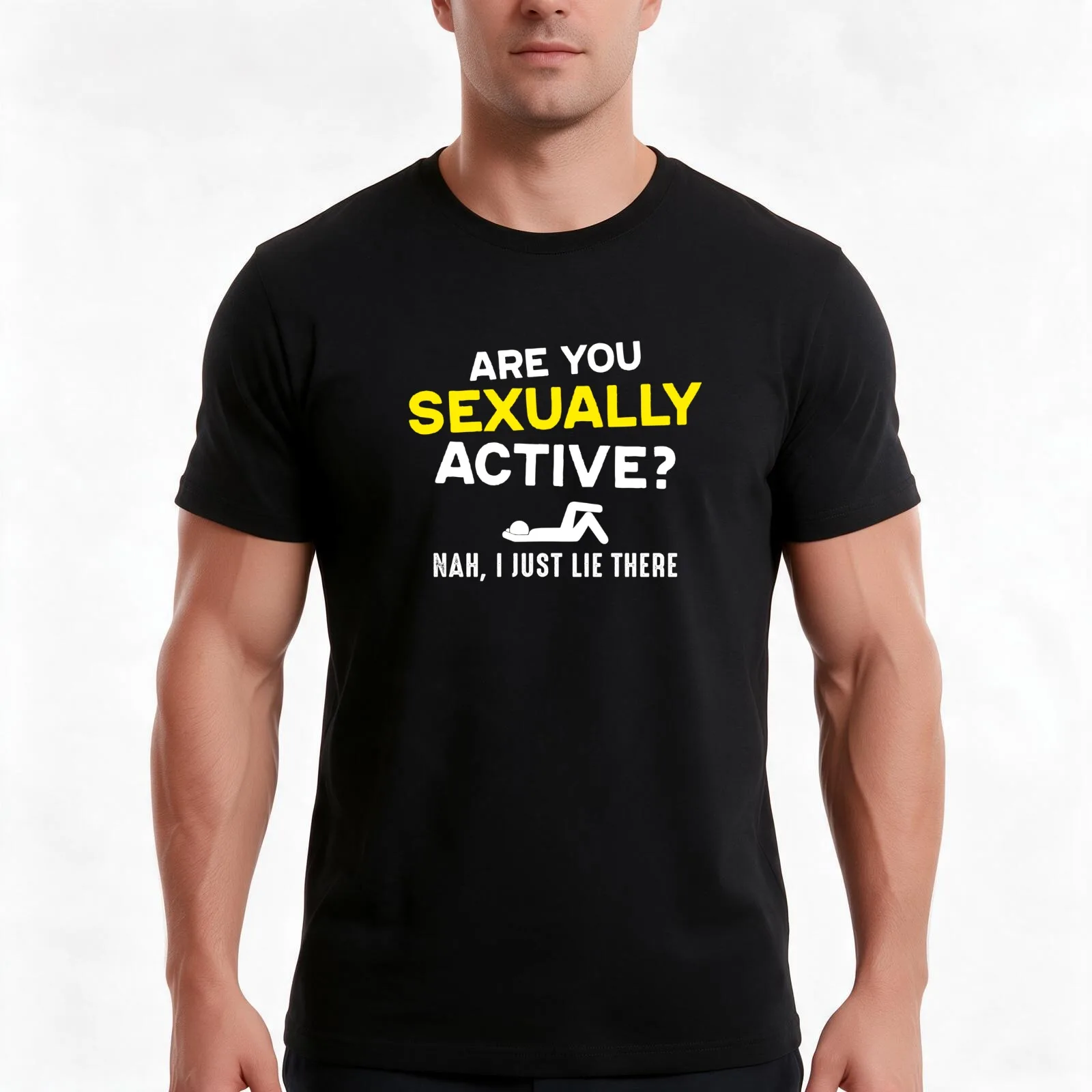 Are you sexually active? Nah I just lie there. T-Shirt Summer Casual Cotton Tee Oversized Streetwear Tops Unisex Men Women