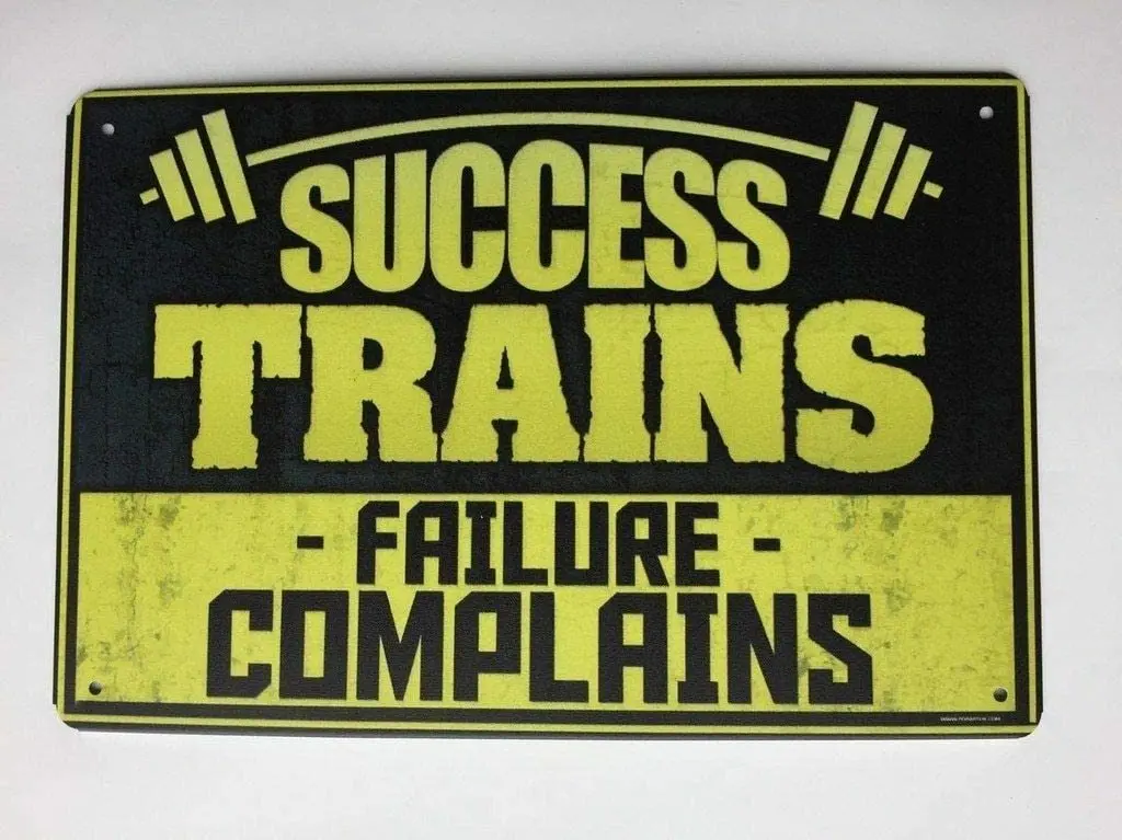 Success Trains Failure Complains Work Out Tin Sign Gym Sign TS144