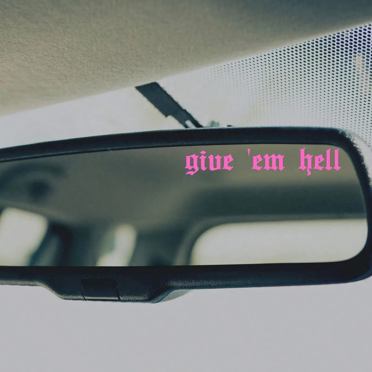 Give Em Hell Mirror Decal, Car Mirror Decal, Affirmation Car Sticker, Rear View Mirror Decal, Trendy Mirror Sticker