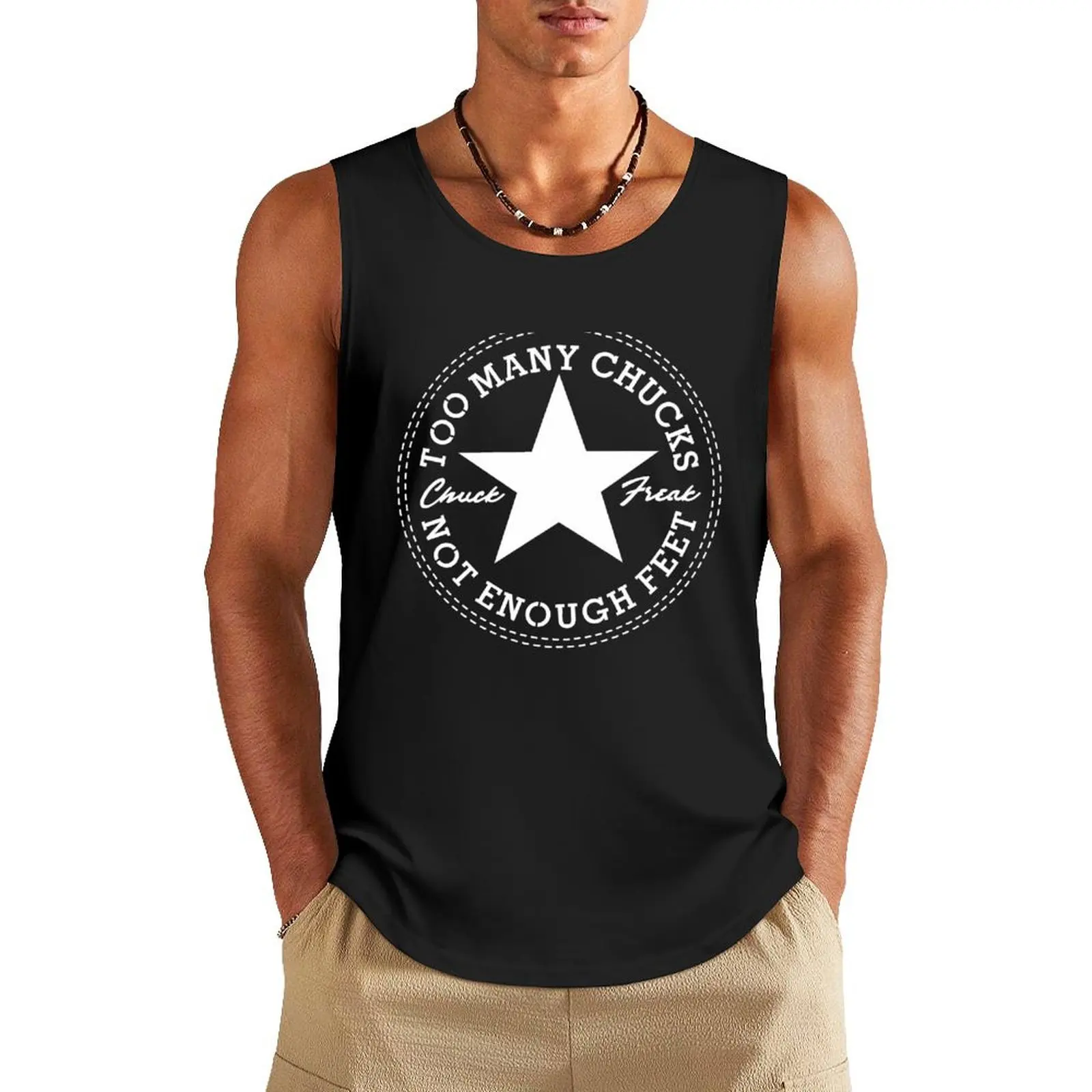 

Too Many Chucks, Not Enough Feet - white type for dark shirts Tank Top sleeveless shirt man gym running shirt underwear