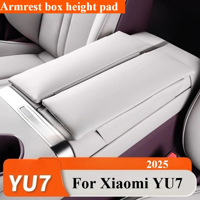 

For Xiaomi YU7 2025 Center Console Armrest Booster Pad Interior Modified Storage Accessories