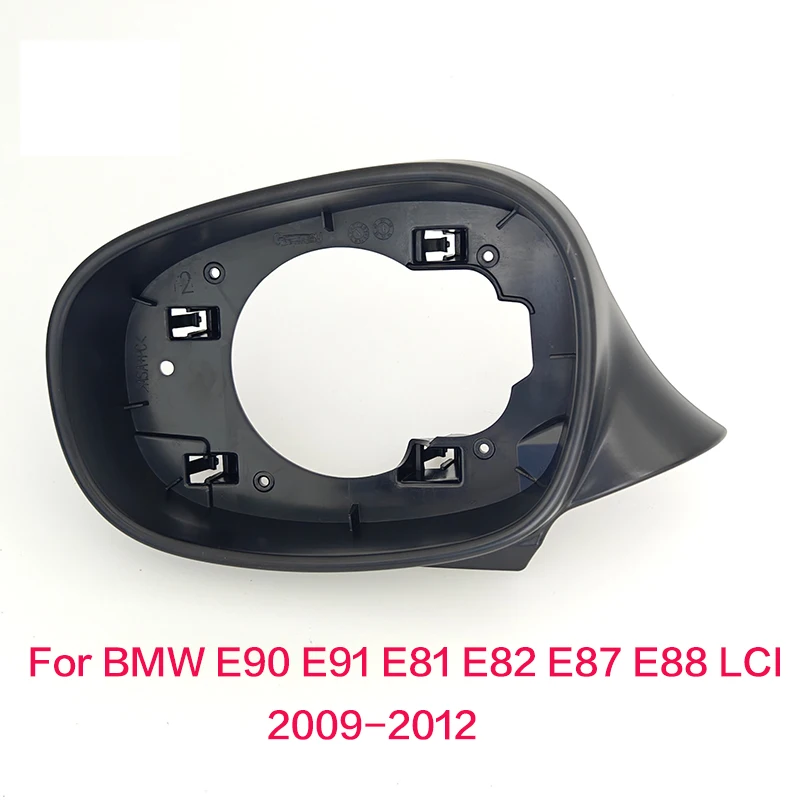 For BMW E90 E91 E81 E82 E87 E88 LCI Side Mirror Frame Holder Left Right Replacement 2009-2012 OE 51167220561 51167220562
