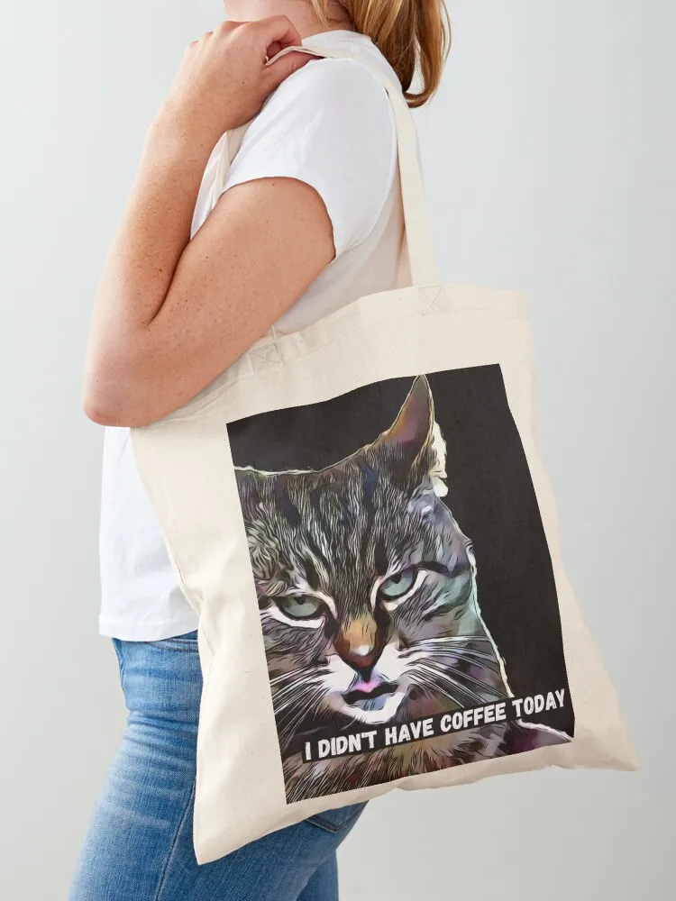 

I didn't have coffee! Tote Bag university shopper bag Canvas stote bag Portable shopping tote woman