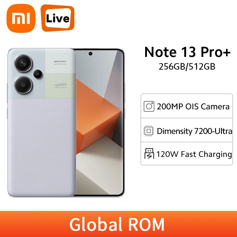 Global ROM Xiaomi Redmi Note 13 Pro+ Plus 256GB/512GB 120Hz Display 200MP Camera 120W Fast Charge Dimensity 7200-Ultra Phone