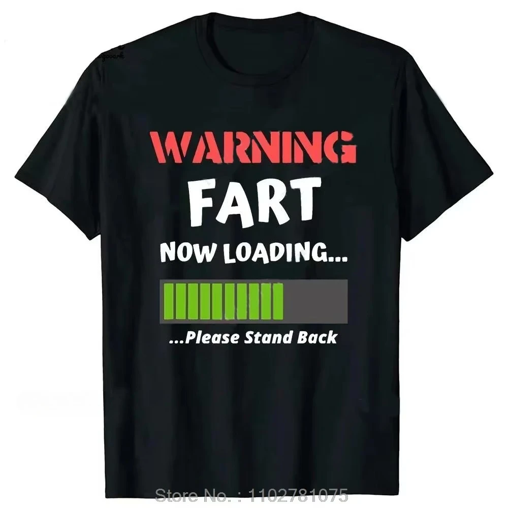 Summer T-shirt Funny Women Clothing Warning Fart Now Loading Tshirt Hip Hop Streetwear Fashion Fitness T Shirt
