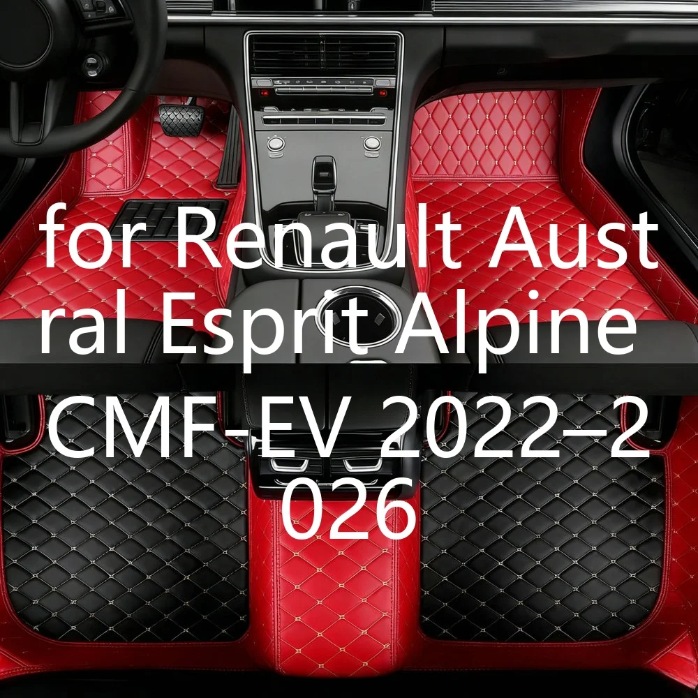 Maßgeschneiderte Autofußmatten für Renault Austral Esprit Alpine CMF-EV 2022–2026 5-Sitzer, wasserdicht, rutschfest, schmutzabweisend, langlebige Lederteppiche, leicht zu reinigen, vollständige