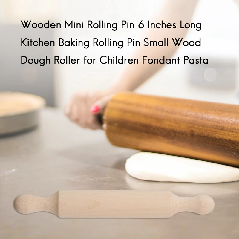 Wooden Mini Rolling Pin 6 Inches Long Kitchen Baking Rolling Pin Small Wood Dough Roller for Children Fondant Pasta