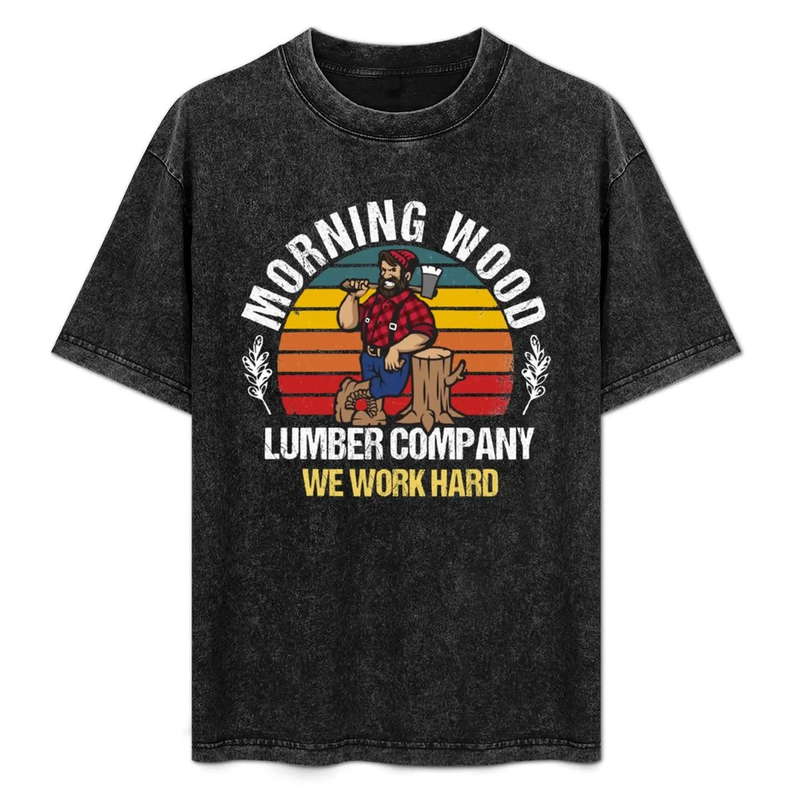 

Mens Morning Wood Lumber Company We Work Hard-Morning Wood Lumber Company T-Shirt Durable Work Wear T-Shirt