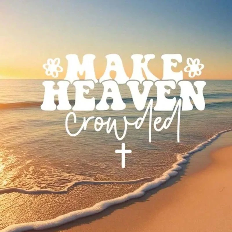 Car Stickers | Make Heaven Crowded | Cute Christian Bumper Sticker, Auto Accessories