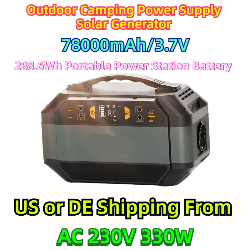 

78000mAh/3.7V for Outdoor Camping Power Supply Solar Generator 288.6Wh Portable Power Station Battery AC 230V 330W